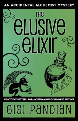 The Elusive Elixir: An Accidental Alchemist Mystery von Gargoyle Girl Productions