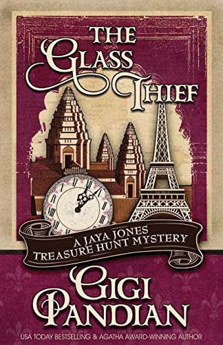 The Glass Thief (A Jaya Jones Treasure Hunt Mystery, Band 6)