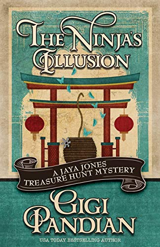 The Ninja's Illusion (A Jaya Jones Treasure Hunt Mystery, Band 5)