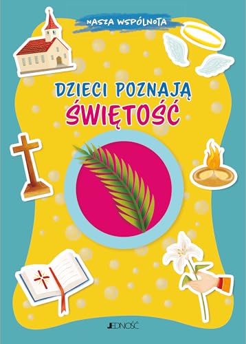 Dzieci poznają świętość (NASZA WSPÓLNOTA) von Jedność