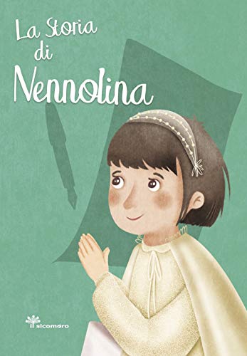 La storia di Nennolina (I grandi amici di Gesù) von Ù