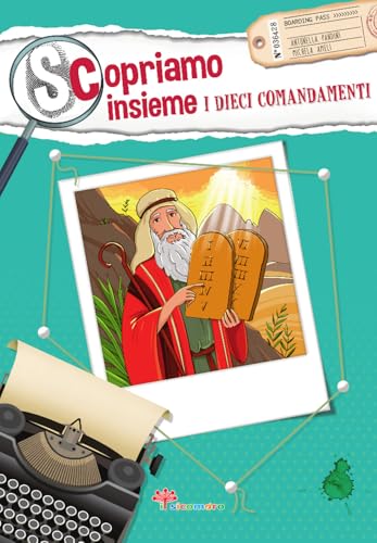 Scopriamo insieme i dieci comandamenti. Ediz. illustrata (I germogli) von Il Sicomoro