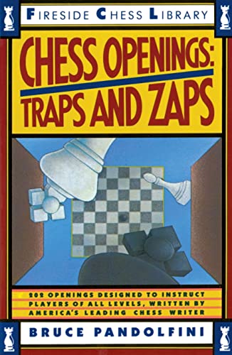 Chess Openings: Traps And Zaps: Traps And Zaps (Fireside Chess Library)