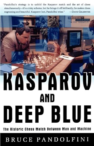 Kasparov and Deep Blue: The Historic Chess Match Between Man and Machine von Touchstone