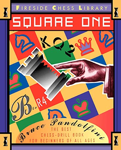 Square One: A Chess Drill Book for Beginners (Fireside Chess Library)