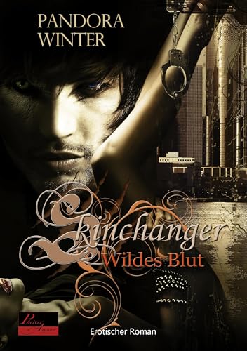 Skinchanger: Wildes Blut von Plaisir d'Amour Verlag