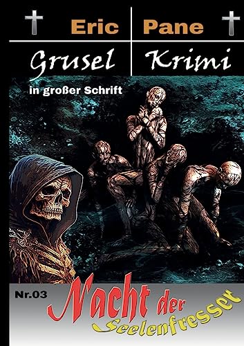 Nacht der Seelenfresser: Gruselkrimi in großer Schrift (Mattyras) von BoD – Books on Demand