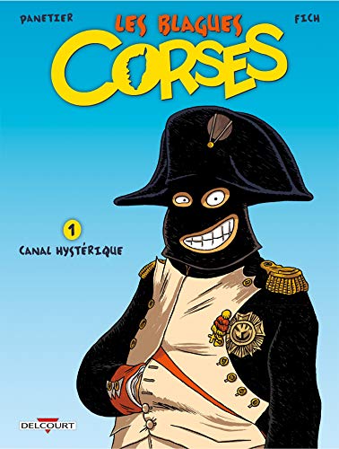 Les Blagues corses T01: Canal hystérique