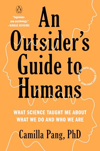 An Outsider's Guide to Humans: What Science Taught Me About What We Do and Who We Are von Penguin Books