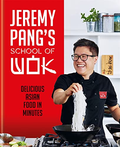 Jeremy Pang's School of Wok: Delicious Asian Food in Minutes von Hamlyn