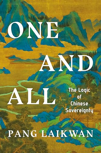 One and All: The Logic of Chinese Sovereignty von Stanford University Press