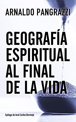 Geografía espiritual al final de la vida (Proyecto, Band 151) von Sal terrae