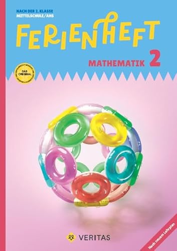 Mathematik Ferienhefte - AHS / NMS - 6. Schuljahr: Ferienheft Mathematik 2. Klasse MS/AHS. Lehrplan 2023 - Ferienheft mit eingelegten Lösungen Mathematik Ferienhefte - AHS / NMS - 6. Schuljahr: Ferienheft Mathematik 2. Klasse MS/AHS. Lehrplan 2023 - Ferienheft mit eingelegten Lösungen von Veritas