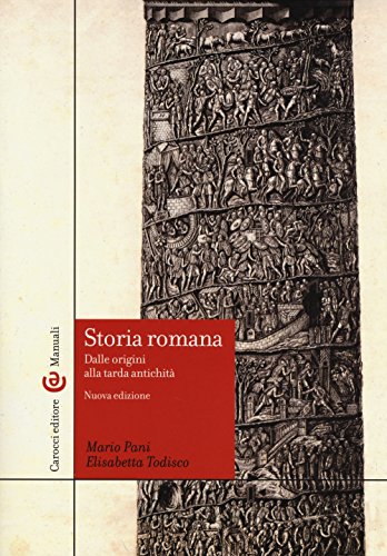 Storia romana. Dalle origini alla tarda antichità (Manuali universitari) von Carocci