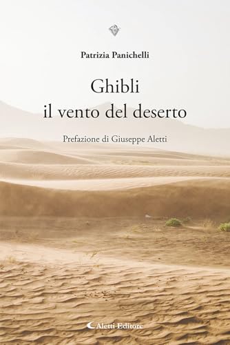 Ghibli il vento del deserto (I diamanti) von Aletti editore