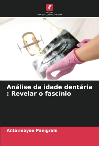 Análise da idade dentária : Revelar o fascínio von Edições Nosso Conhecimento