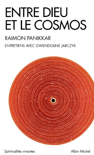 Entre Dieu et le cosmos: Une vision non dualiste de la réalité. Entretiens avec Gwendoline Jarczyk von ALBIN MICHEL