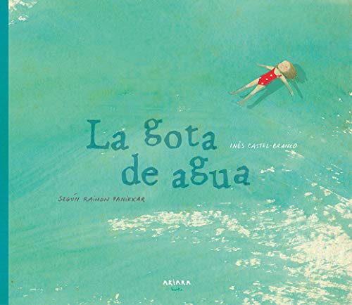 La Gota de Agua: Según Raimon Panikkar: Según Raimon Panikkar Volume 2 (Akialbum, Band 2)