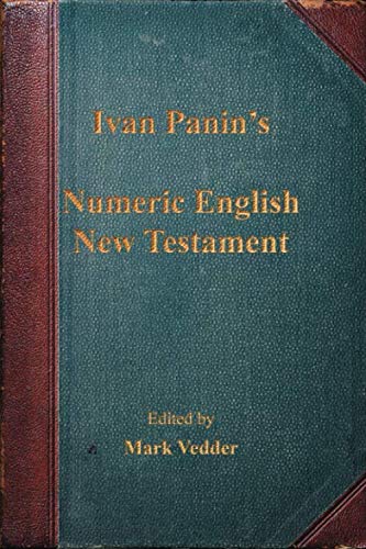 Ivan Panin's Numeric English New Testament von New England Bible Sales