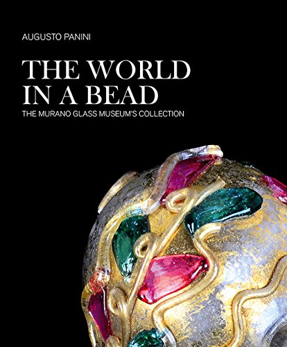 The world in a bead. The Murano Glass Museum's collection The world in a bead. The Murano Glass Museum's collection von Antiga Edizioni