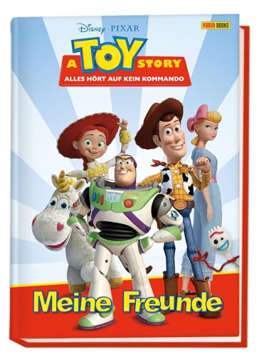 A Toy Story: Alles hört auf kein Kommando: Meine Freunde: Freundebuch A Toy Story: Alles hört auf kein Kommando: Meine Freunde: Freundebuch