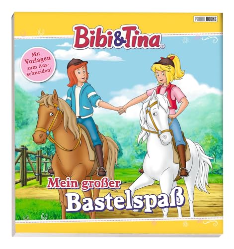 Bibi & Tina: Mein großer Bastelspaß: Mit Vorlagen zum Ausschneiden! von Panini