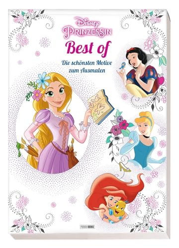 Disney Prinzessin Best of: Die schönsten Motive zum Ausmalen: 56 Motive von Panini
