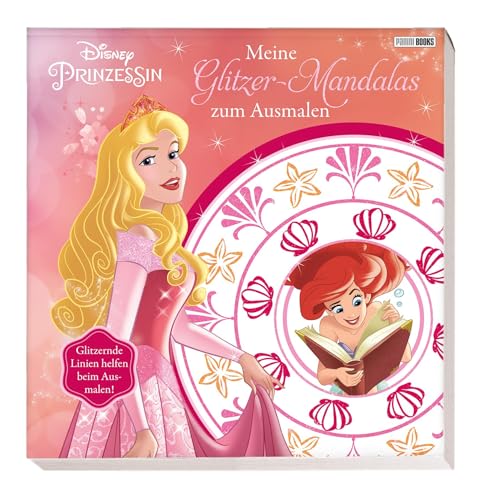 Disney Prinzessin: Meine Glitzer-Mandalas zum Ausmalen: Malbuch Disney Prinzessin: Meine Glitzer-Mandalas zum Ausmalen: Malbuch