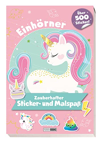 Einhörner: Zauberhafter Sticker- und Malspaß: über 500 Sticker! Einhörner: Zauberhafter Sticker- und Malspaß: über 500 Sticker! von Panini