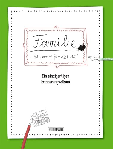 Familie … ist immer für dich da!: Ein einzigartiges Erinnerungsalbum Familie … ist immer für dich da!: Ein einzigartiges Erinnerungsalbum