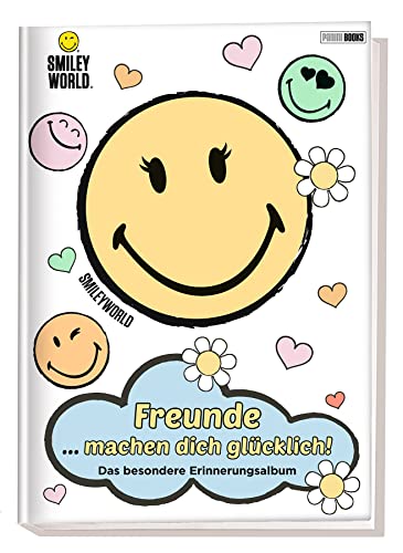 SmileyWorld: Freunde ... machen dich glücklich! - Das besondere Erinnerungsalbum: Feundebuch: Freundebuch SmileyWorld: Freunde ... machen dich glücklich! - Das besondere Erinnerungsalbum: Feundebuch: Freundebuch