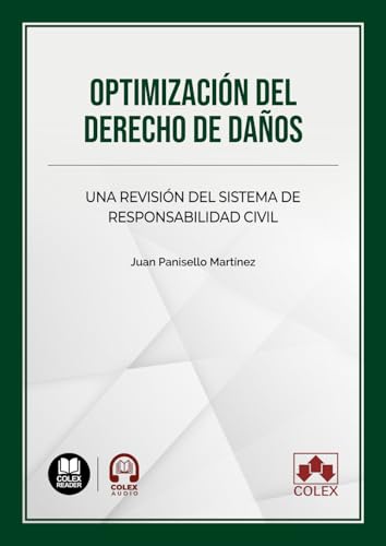Optimización del Derecho de daños: Una revisión del sistema de responsabilidad civil (Monografía) von Editorial Colex