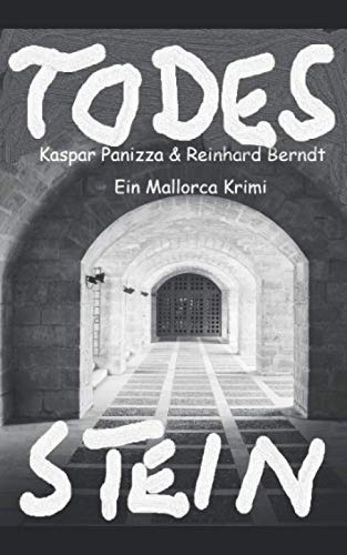 TODESSTEIN: Ein mystischer Mallorca-Krimi von Independently published