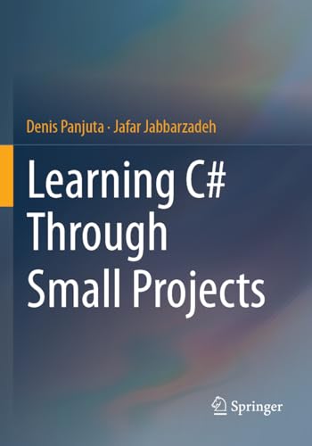 Learning C# Through Small Projects von Springer
