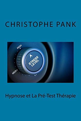 Hypnose et la Pre-test Therapie Hypnose et la Pre-test Therapie