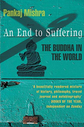 An End to Suffering: The Buddha in the World