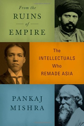 From the Ruins of Empire: The Intellectuals Who Remade Asia von Farrar Straus Giroux