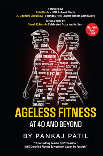 Ageless Fitness: At 40 and Beyond von Notion Press