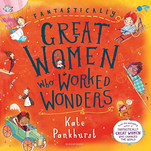 Fantastically Great Women Who Worked Wonders von Bloomsbury Children's Books