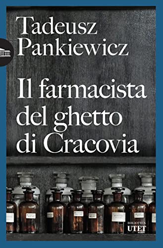 Il farmacista del ghetto di Cracovia (Biblioteca Utet) von UTET