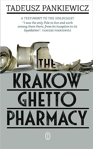 The Krakow Ghetto Pharmacy von Literackie