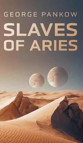 Slaves of Aries von FriesenPress
