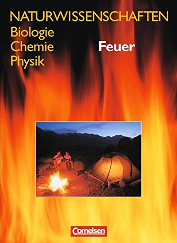 Naturwissenschaften Biologie - Chemie - Physik - Westliche Bundesländer: Feuer: Schülerbuch