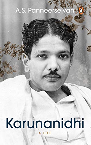 Karunanidhi: A Life Karunanidhi: A Life