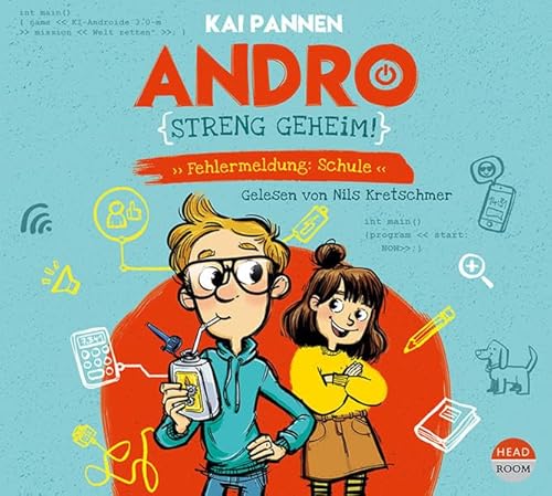 Andro, streng geheim! - Fehlermeldung Schule (Teil 1): Lustiges Kinderhörbuch für Mädchen und Jungen von headroom