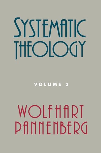 Systematic Theology: Volume 2