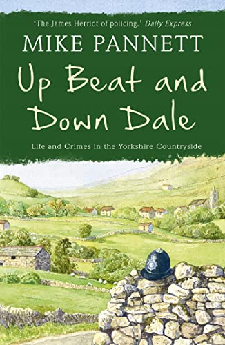 Up Beat and Down Dale: Life and Crimes in the Yorkshire Countryside von Hodder Paperbacks