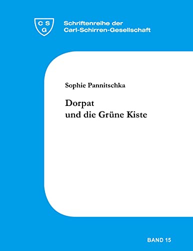 Dorpat und die Grüne Kiste von Carl-Schirren-Gesellschaf