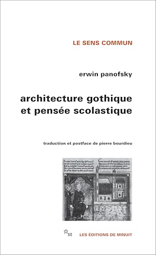 Architecture gothique et pensée scolastique: Précédé de L'Abbé Suger de Saint-Denis von MINUIT