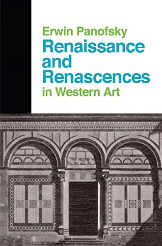 Renaissance And Renascences In Western Art: Past, Present, and Future (Icon Editions) von Routledge